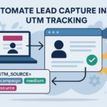 Automate Lead Capture in Your CRM (with UTM Tracking)